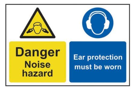 'Caution Noise Hazard Ear Protection Must Be Worn' Sign